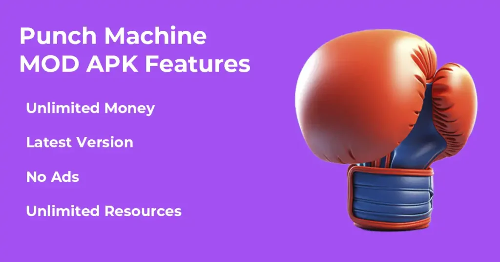 Punch Machine MOD APK Unlimited Resources